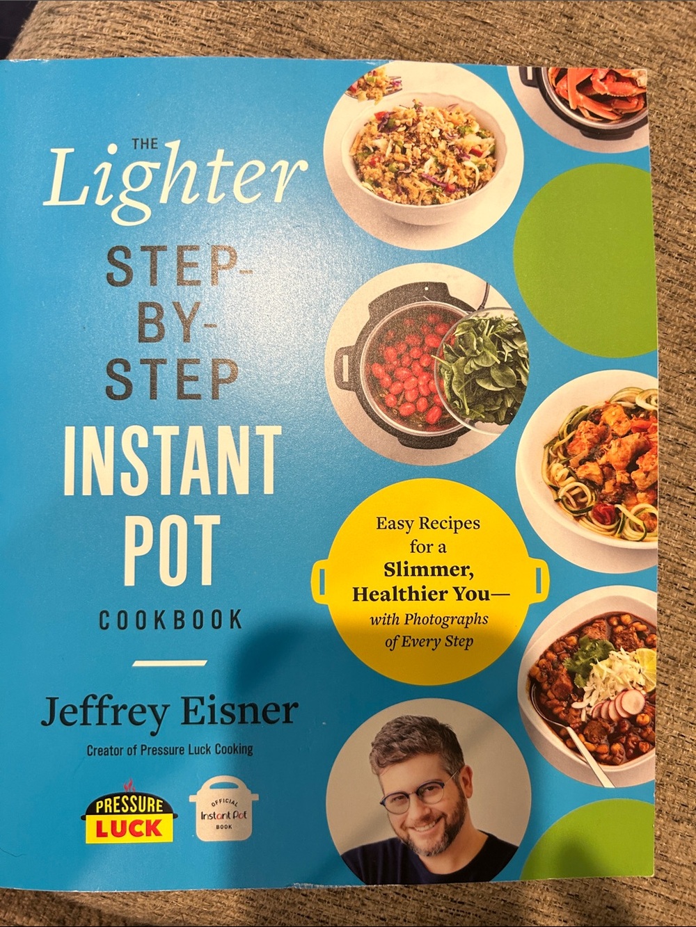 The Lighter Step-by-Step Instant Pot Cookbook by Jeffrey Eisner - Blue